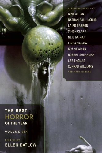 The Best Horror of the Year, Volume Six by Ellen Datlow