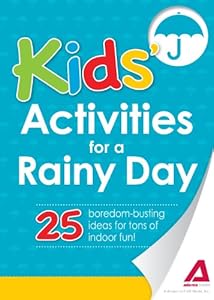 Kids' Activities for a Rainy Day (The Everything® Kids Series)