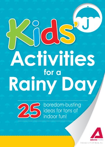 Kids' Activities for a Rainy Day (The Everything® Kids Series) by Editors of Adams Media