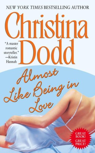 Almost Like Being in Love (Lost Texas Hearts, Book 2) by Christina Dodd
