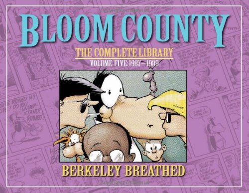 Bloom County: The Complete Library, Vol. 5 1987-1989 by Berke Breathed