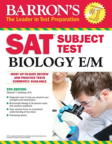 Barron's SAT Subject Test Biology E/M, 5th Edition by Deborah T. Goldberg M.S.