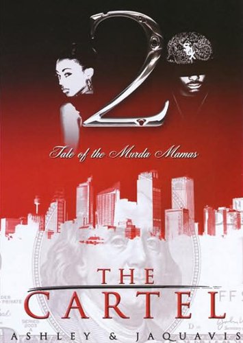 The Cartel 2: Tale of the Murda Mamas (Cartel series, Book 2)(Library Edition) by Ashley & JaQuavis