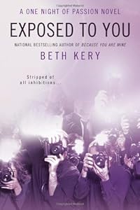 Exposed to You: A One Night of Passion Novel