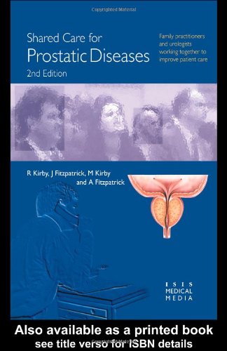 Shared Care For Prostatic Diseases by John M Fitzpatrick