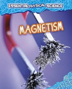Magnetism (Infosearch: Essential Physical Science)