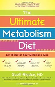 The Ultimate Metabolism Diet: Eat Right for Your Metabolic Type