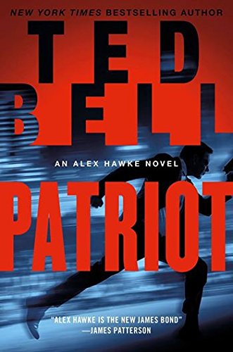 Patriot LP: An Alex Hawke Novel by Ted Bell