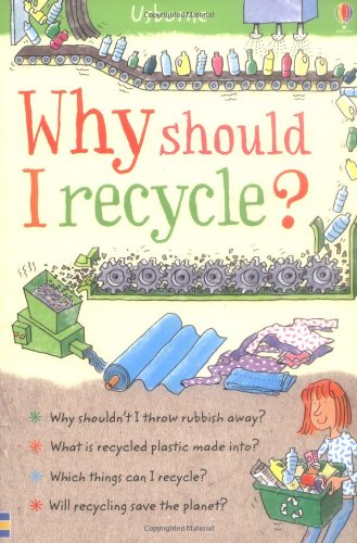 Why Should I Recycle? by Susan Meredith