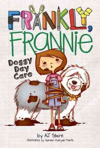 Frankly, Frannie Doggy Day Care by AJ Stern
