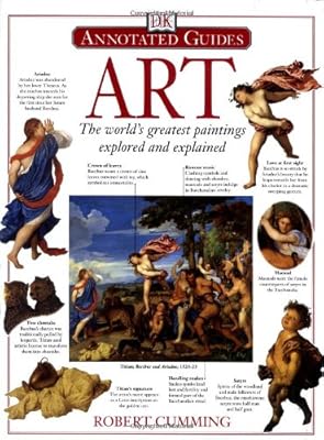Art: The World's Greatest Paintings Explored and Explained
