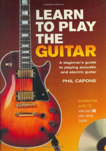 Learn to Play the Guitar (Music Bibles) by Phil Capone