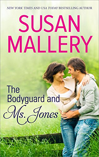 The Bodyguard and Ms. Jones by Susan Mallery