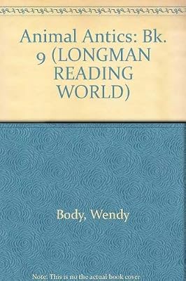 Longman Reading World: Animal Antics: Level 5, Book 9 (Longman Reading World)
