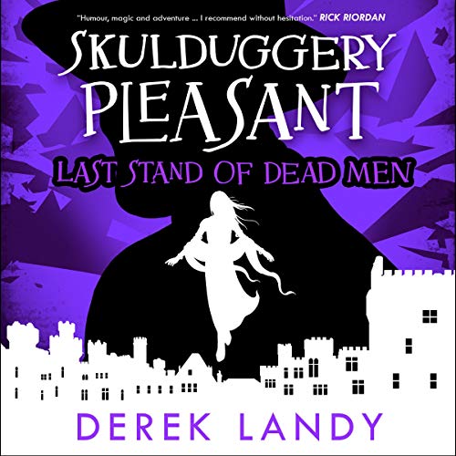 Last Stand of Dead Men by Derek Landy