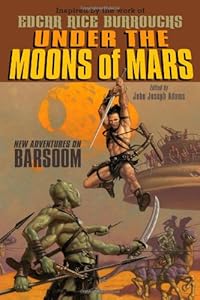 Under the Moons of Mars: New Adventures on Barsoom