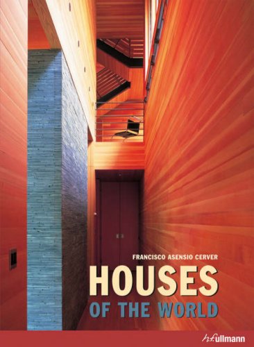 Houses of the World by Francisco Asensio Cerver