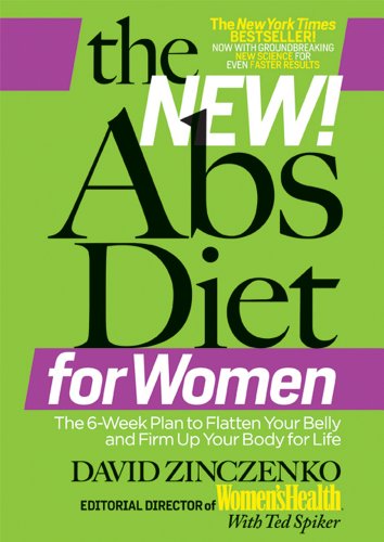 The New Abs Diet for Women: The Six-Week Plan to Flatten Your Stomach and Keep You Lean for Life by David Zinczenko