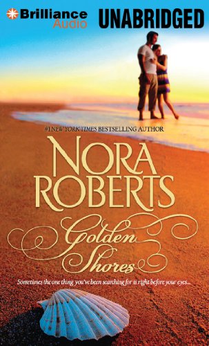 Golden Shores: Treasures Lost, Treasures Found, The Welcoming by Nora Roberts