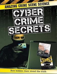 Cyber crime secrets