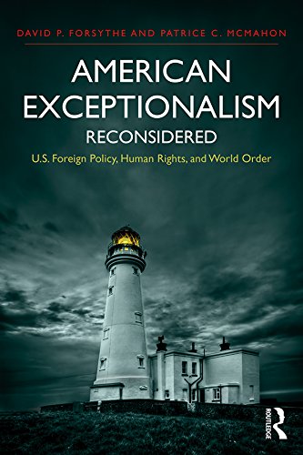 American Exceptionalism Reconsidered: U.S. Foreign Policy, Human Rights, and World Order (International Studies Intensives) by David P. Forsythe
