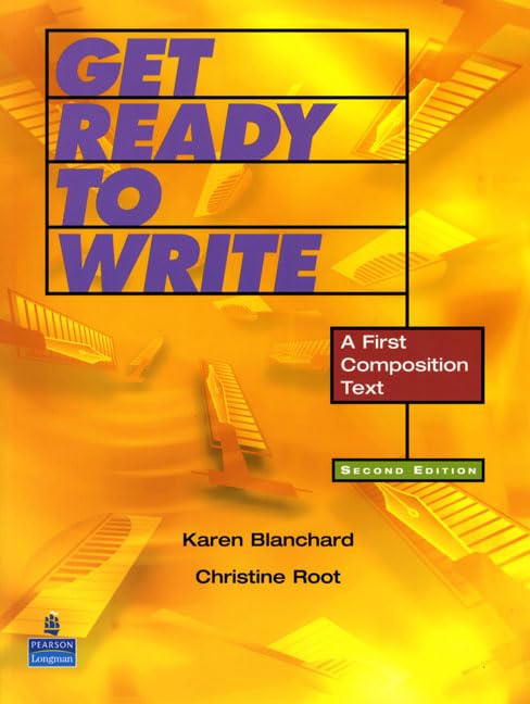Get Ready to Write: A First Composition Text (2nd Edition) by Karen Blanchard