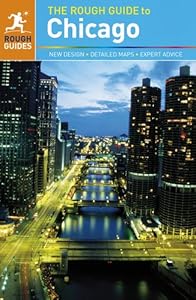 The Rough Guide to Chicago by Rich McHugh