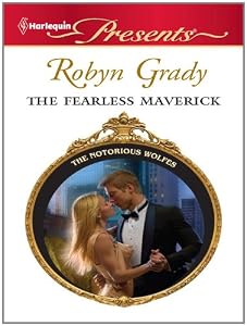 The Fearless Maverick (The Notorious Wolfes Book 4)