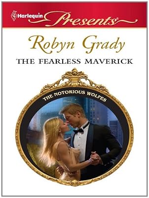 The Fearless Maverick (The Notorious Wolfes Book 4)