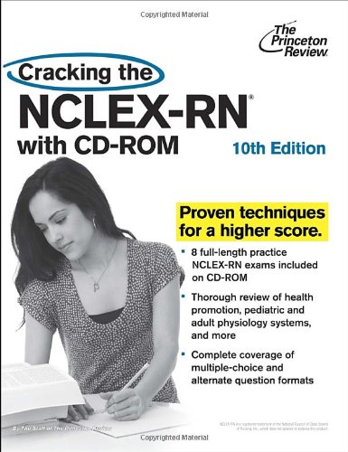 Cracking the NCLEX-RN with CD-ROM, 10th Edition (Graduate School Test Preparation) by Princeton Review