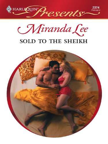 Sold to the Sheikh by Miranda Lee