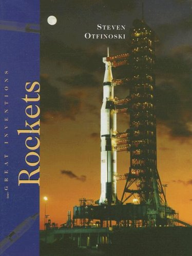 Rockets (Great Inventions (Benchmark Books)) by Steven Otfinoski