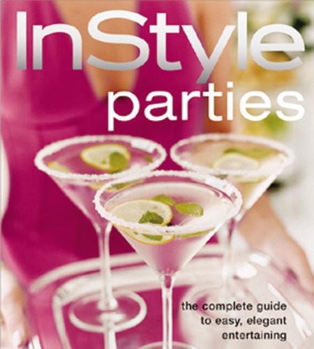 In Style Parties by Editors of InStyle Magazine