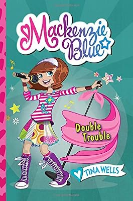 Mackenzie Blue #5: Double Trouble
