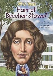 Who Was Harriet Beecher Stowe? by Dana Meachen Rau 
			
			
		
		
		
       	 
       		
       			,