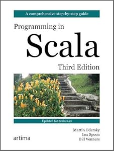 Programming in Scala: Updated for Scala 2.12 by Martin Odersky