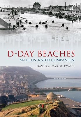 D-DAY BEACHES (Through Time)