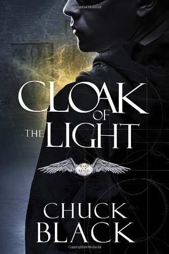 Cloak of the Light: Wars of the Realm, Book 1 by Chuck Black