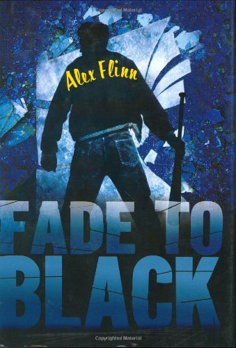 Fade to Black by Alex Flinn