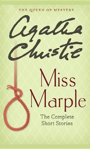 Miss Marple: The Complete Short Stories by Agatha Christie