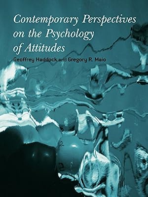 Contemporary Perspectives on the Psychology of Attitudes