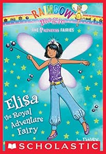 Princess Fairies #4: Elisa the Royal Adventure Fairy