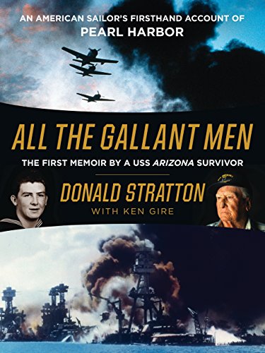 All the Gallant Men: An American Sailor's Firsthand Account of Pearl Harbor