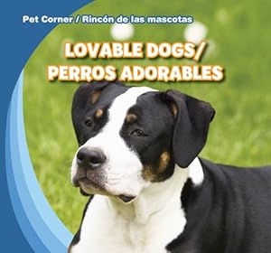 Lovable Dogs / Perros adorables