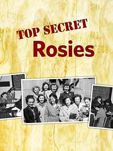 

Top Secret Rosies: The Female Computers of WWII