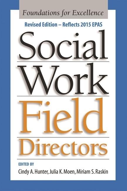 Social Work Field Directors: Foundations for Excellence by Cindy Hunter