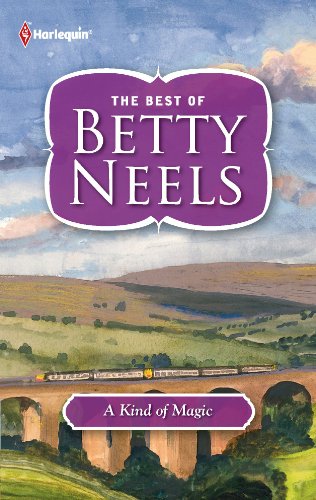 A Kind of Magic (Best of Betty Neels) by Betty Neels