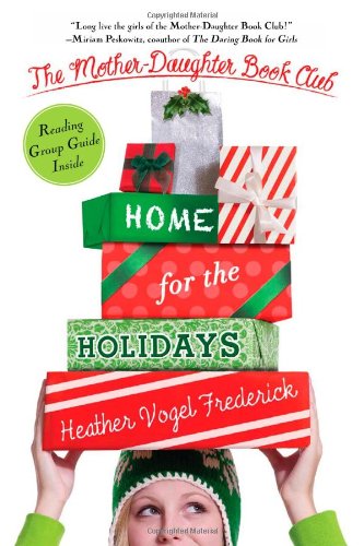 Home for the Holidays by Heather Vogel Frederick