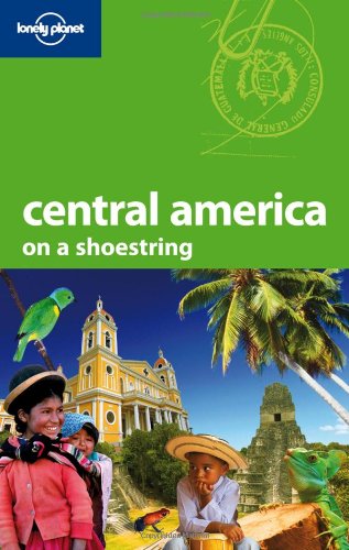 Lonely Planet Central America (Shoestring Travel Guide) by Carolyn McCarthy