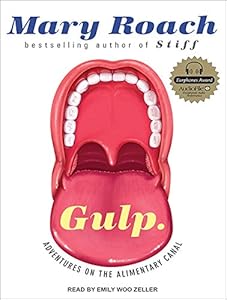 Gulp: Adventures on the Alimentary Canal